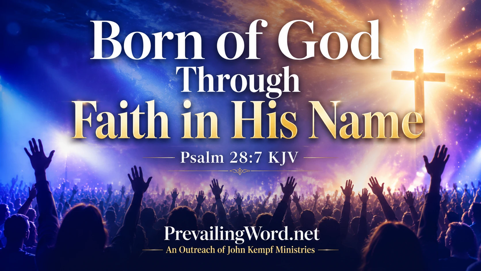 Born of God Through Faith in His Son