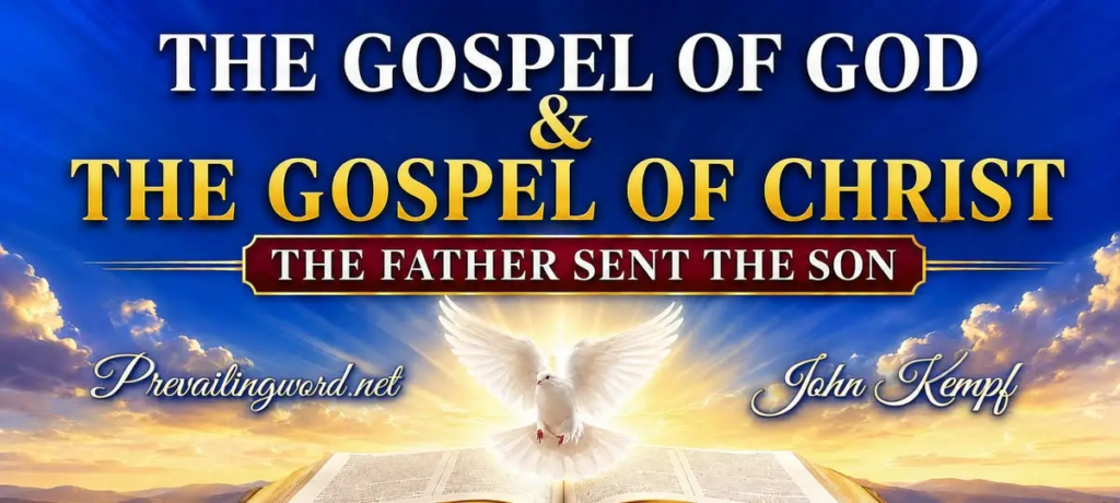 The Gospel of God, the Gospel of Christ