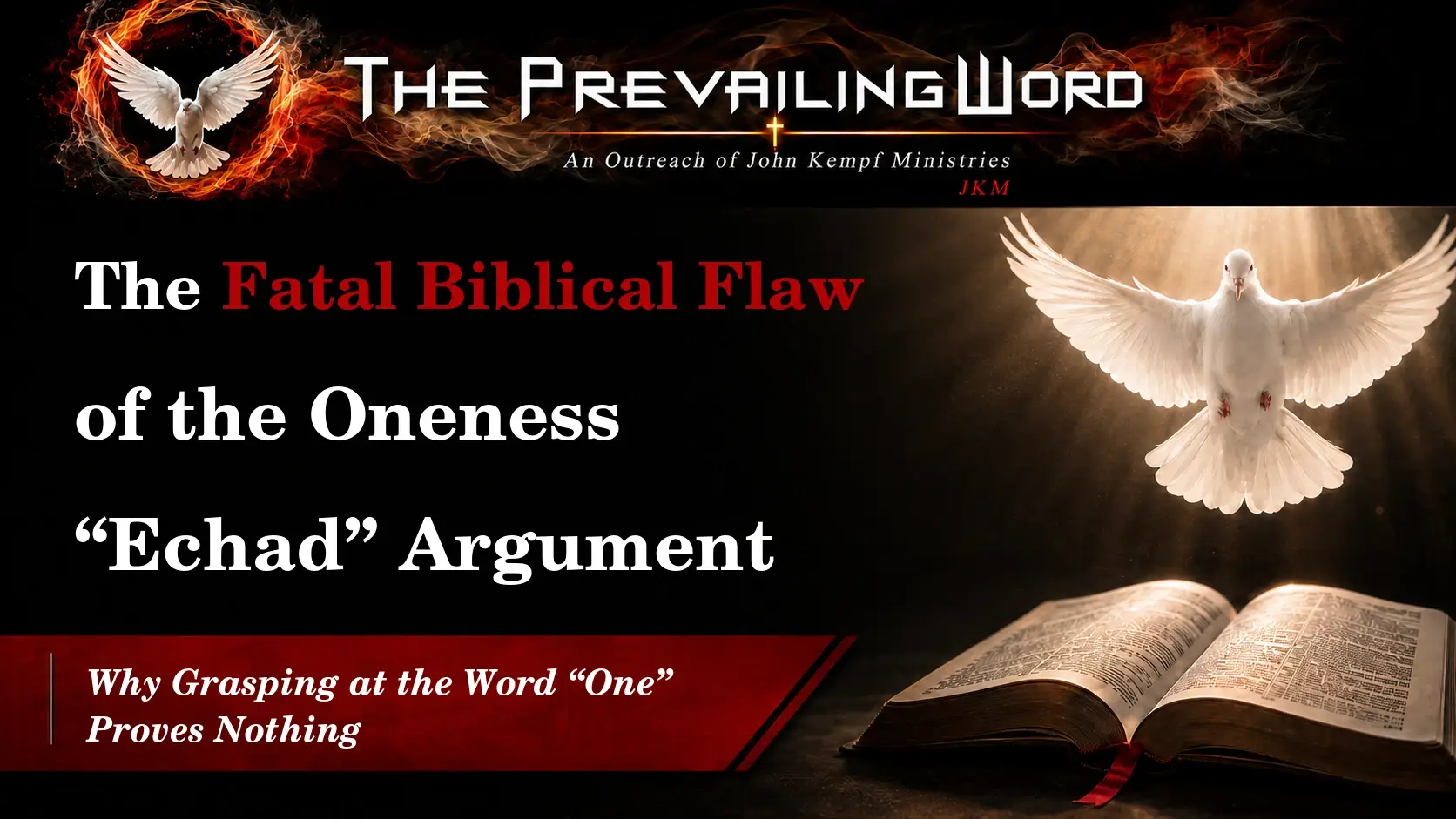 The Fatal Biblical Flaw of the Oneness “Echad” Argument