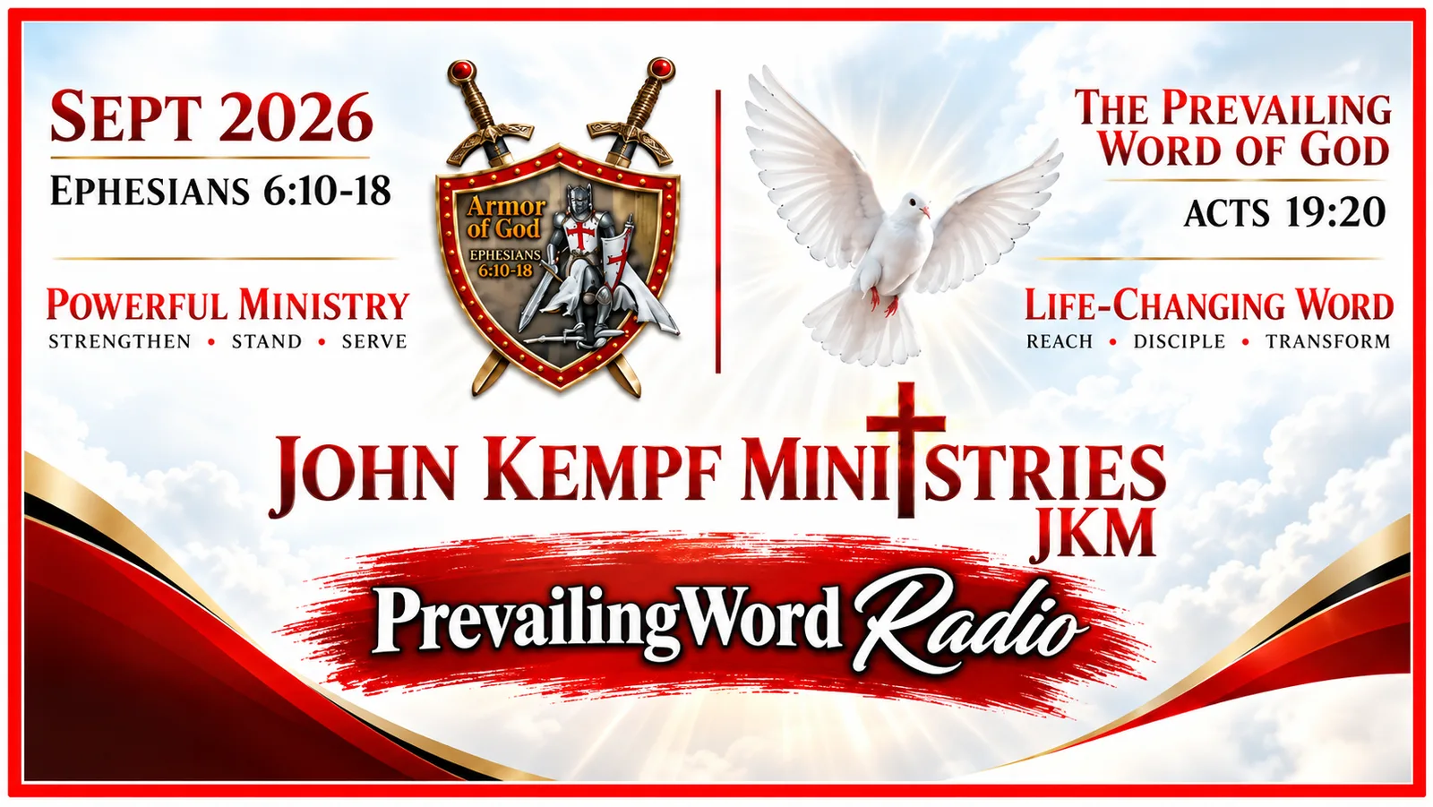 Prevailing Word Radio, September 2026, John Kempf Ministries, Ephesians 6:10-18 and Acts 19:20